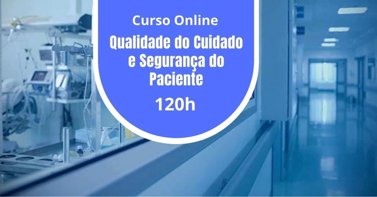 Qualidade Do Cuidado E Segurança Do Paciente 120h - AVA Sou Enfermagem ...